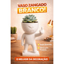 VASO ZANGADO – O TOQUE IRREVERENTE QUE SUA DECORAÇÃO PRECISA!